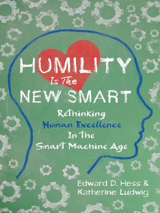 Title details for Humility Is the New Smart by Edward D.  Hess - Available